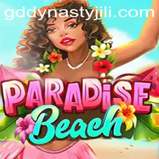ParadiseBeach: A Journey Through GD DYNASTY