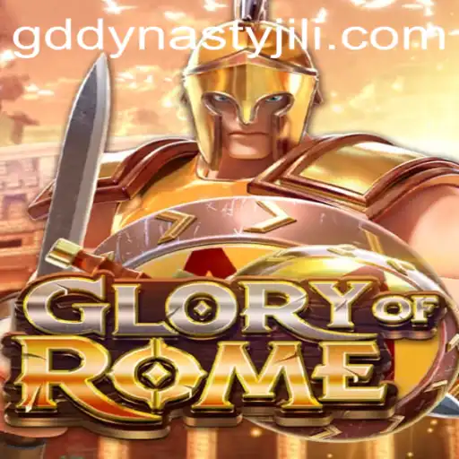 Exploring GloryofRome: A Deep Dive into GD DYNASTY