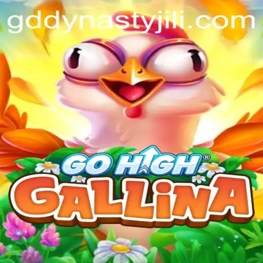 Discover GoHighGallina: A New Era in Online Gaming with GD DYNASTY
