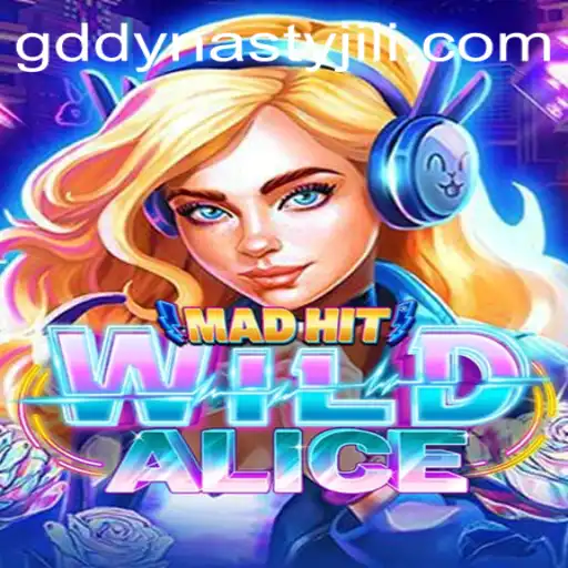 MadHitWildAlice: An Immersive Gaming Experience with GD DYNASTY