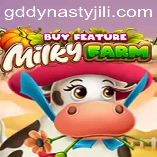 Exploring the World of MilkyFarmBuyFeature: A GD DYNASTY Experience