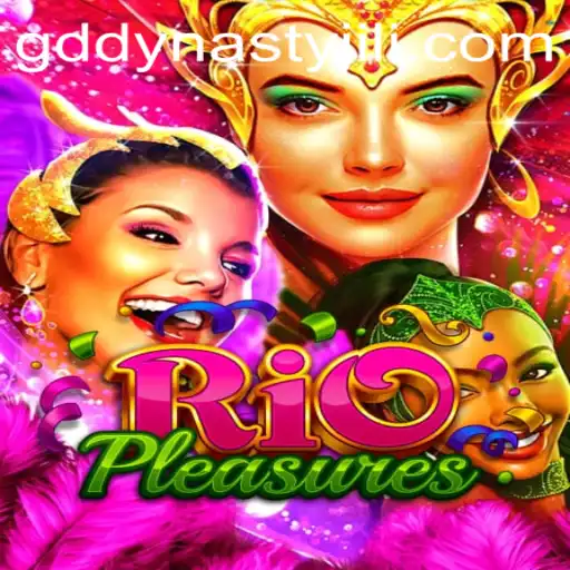 Unveiling RioPleasures: A Deep Dive into The Dynamic World of GD DYNASTY